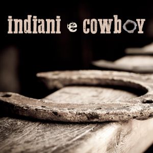 INDIANI-E-COWBOY