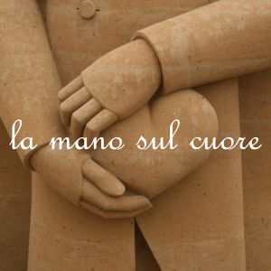 LA-MANO-SUL-CUORE