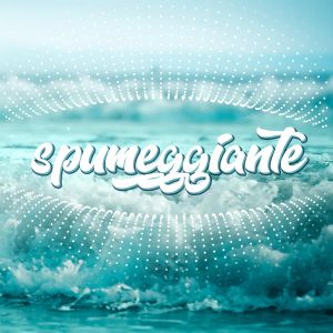 SPUMEGGIANTE